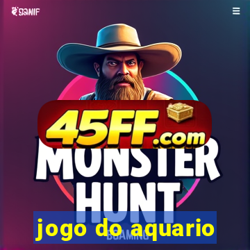 jogo do aquario